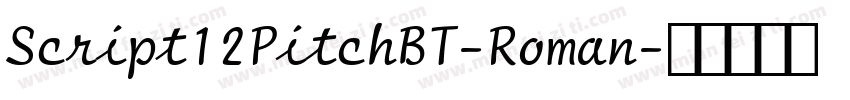 Script12PitchBT-Roman字体转换