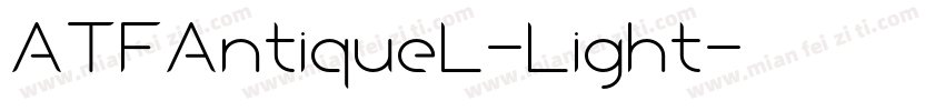 ATFAntiqueL-Light字体转换
