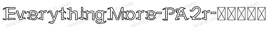 EverythingMore-PA2r字体转换
