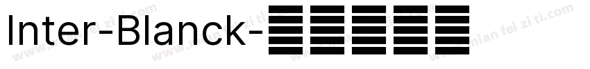 Inter-Blanck字体转换