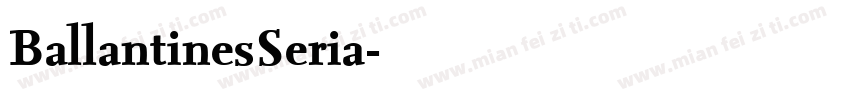 BallantinesSeria字体转换