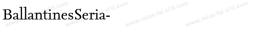 BallantinesSeria字体转换
