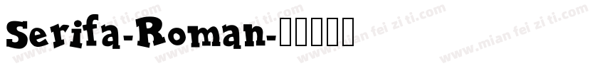 Serifa-Roman字体转换