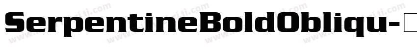 SerpentineBoldObliqu字体转换