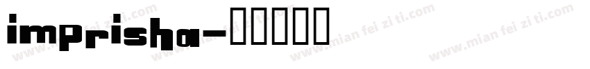 IMPRISHA字体转换
