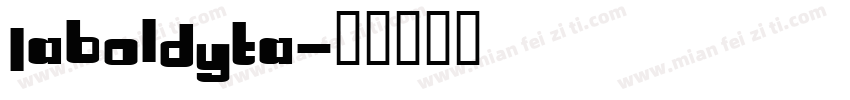 LaBoldyta字体转换