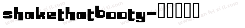 SHAKETHATBOOTY字体转换