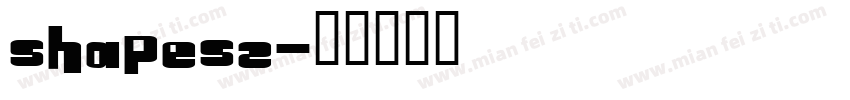 SHAPES2字体转换