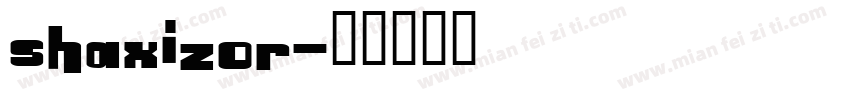 SHAXIZOR字体转换