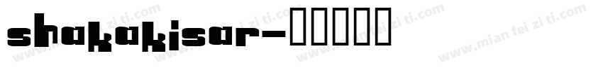 ShakakiSar字体转换