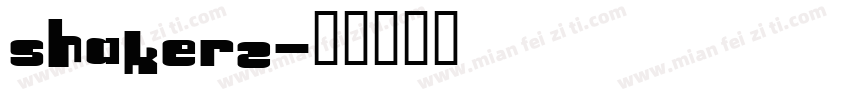 Shaker2字体转换