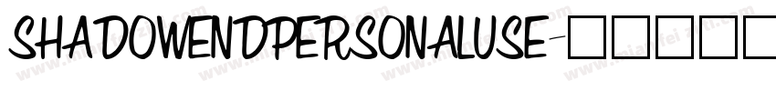 SHADOWENDPERSONALUSE字体转换
