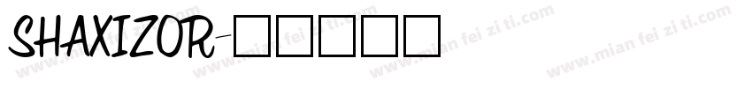 SHAXIZOR字体转换