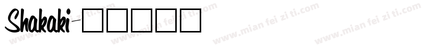 Shakaki字体转换