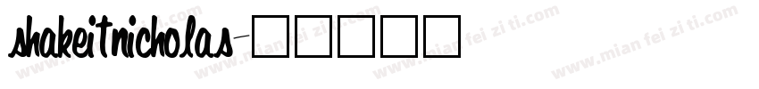 shakeitnicholas字体转换
