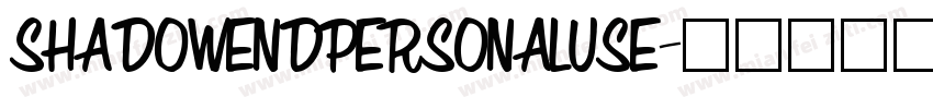 SHADOWENDPERSONALUSE字体转换