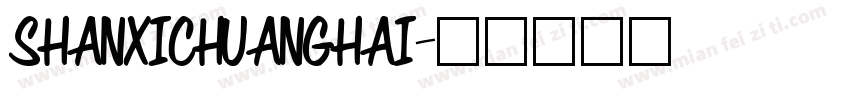 SHANXICHUANGHAI字体转换