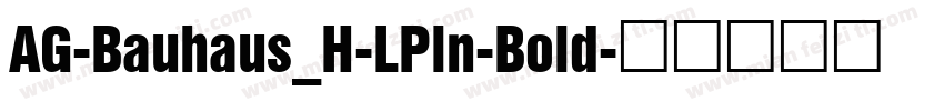 AG-Bauhaus_H-LPln-Bold字体转换