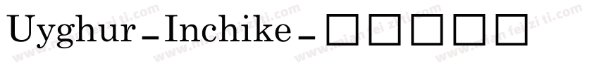 Uyghur-Inchike字体转换