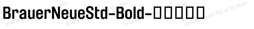 BrauerNeueStd-Bold字体转换
