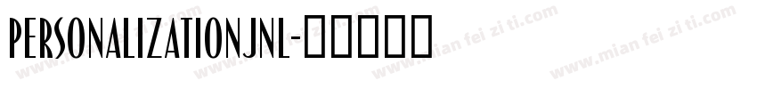 PersonalizationJNL字体转换