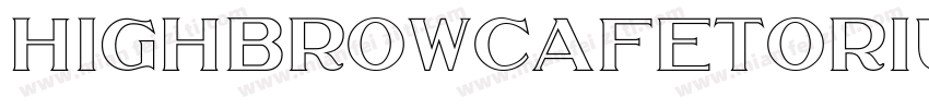 HighbrowCafetoriumJNL字体转换