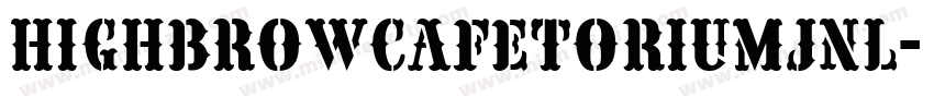 HighbrowCafetoriumJNL字体转换