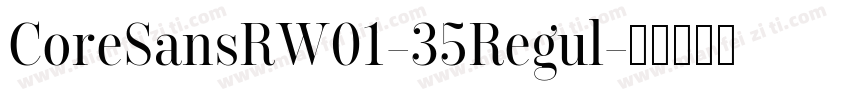 CoreSansRW01-35Regul字体转换