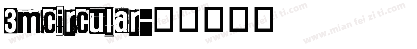 3mcircular字体转换