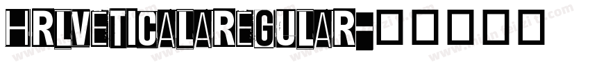 HRLVETICALAREGULAR字体转换