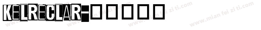 KELRECLAR字体转换