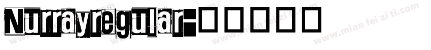 Nurrayregular字体转换