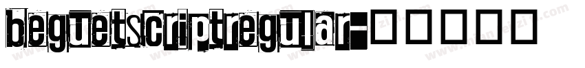 beguetscriptregular字体转换