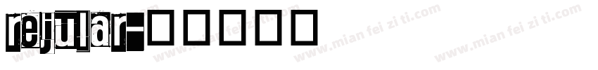 rejular字体转换