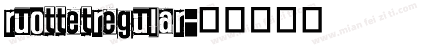 ruottetregular字体转换