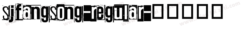 sjfangsong-regular字体转换