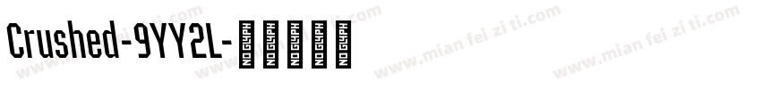 Crushed-9YY2L字体转换