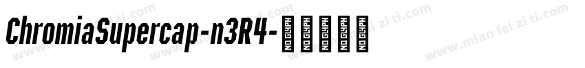 ChromiaSupercap-n3R4字体转换