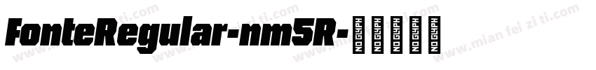 FonteRegular-nm5R字体转换