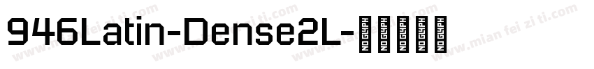 946Latin-Dense2L字体转换