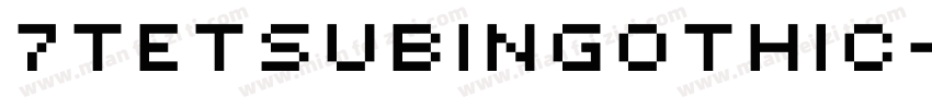 7TetsubinGothic字体转换