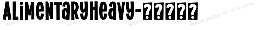 AlimentaryHeavy字体转换