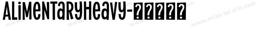 AlimentaryHeavy字体转换