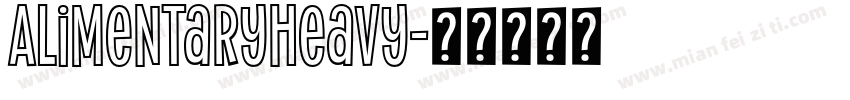 AlimentaryHeavy字体转换