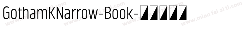 GothamKNarrow-Book字体转换