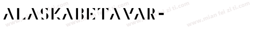AlaskaBetaVAR字体转换