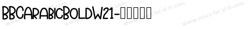 BBCArabicBoldW21字体转换