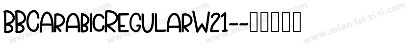 BBCArabicRegularW21-字体转换