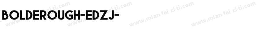 BoldeRough-EDZj字体转换