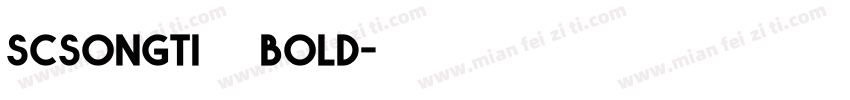 scsongti——bold字体转换